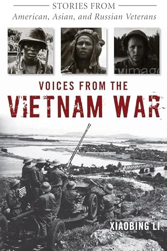 Stock image for Voices from the Vietnam War : Stories from American, Asian, and Russian Veterans for sale by Better World Books