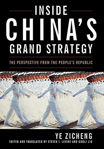 Imagen de archivo de INSIDE CHINA'S GRAND STRATEGY: THE PERSPECTIVE FROM THE PEOPLE'S REPUBLIC a la venta por GLOVER'S BOOKERY, ABAA