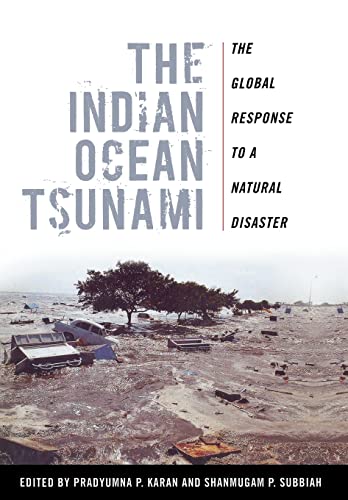 9780813126524: The Indian Ocean Tsunami: The Global Response to a Natural Disaster