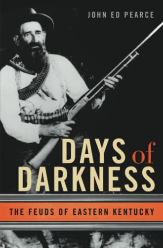 9780813126579: Days of Darkness: The Feuds of Eastern Kentucky