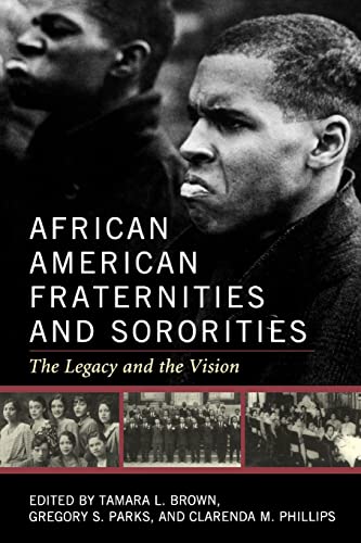 Stock image for African American Fraternities and Sororities: The Legacy and the Vision for sale by Books From California