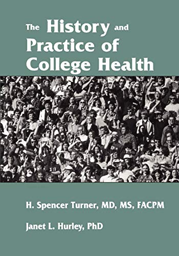 Imagen de archivo de The History and Practice of College Health a la venta por HPB-Red