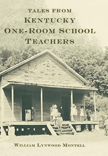 9780813129792: Tales from Kentucky One-Room School Teachers