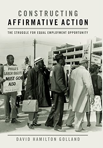 Beispielbild fr Constructing Affirmative Action : The Struggle for Equal Employment Opportunity zum Verkauf von Better World Books