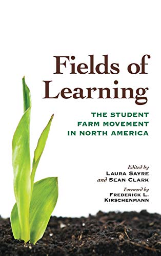 9780813133744: Fields of Learning: The Student Farm Movement in North America