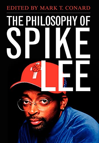 Beispielbild fr THE PHILOSOPHY OF SPIKE LEE. zum Verkauf von Any Amount of Books