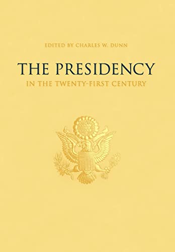 Stock image for The Presidency in the Twenty-First Century for sale by Better World Books