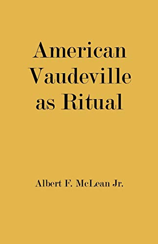 9780813134291: American Vaudeville as Ritual