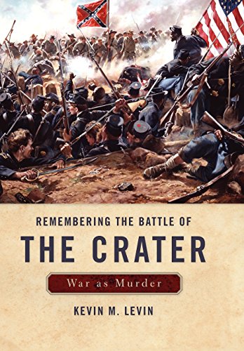 Stock image for Remembering The Battle of the Crater: War as Murder (New Directions In Southern History) for sale by HPB-Red