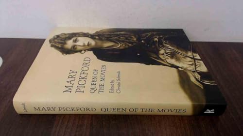 Stock image for Mary Pickford: Queen of the Movies for sale by GLOVER'S BOOKERY, ABAA