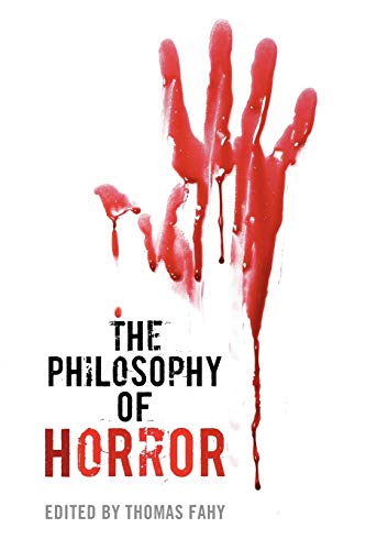 Stock image for The Philosophy of Horror (The Philosophy of Popular Culture) for sale by Book Deals