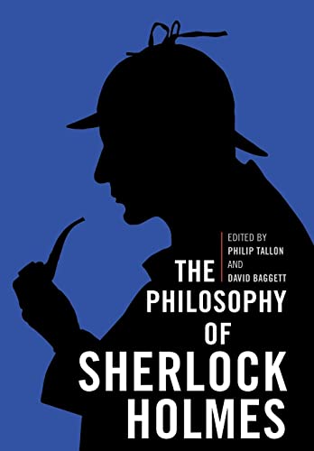 Imagen de archivo de The Philosophy of Sherlock Holmes (The Philosophy of Popular Culture) a la venta por Bookseller909