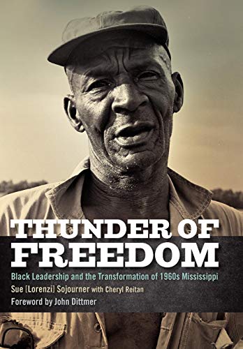 9780813140933: Thunder of Freedom: Black Leadership and the Transformation of 1960s Mississippi (Civil Rights and the Struggle for Black Equality in the Twentieth Century)