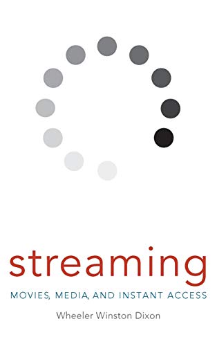 9780813142173: Streaming: Movies, Media, and Instant Access