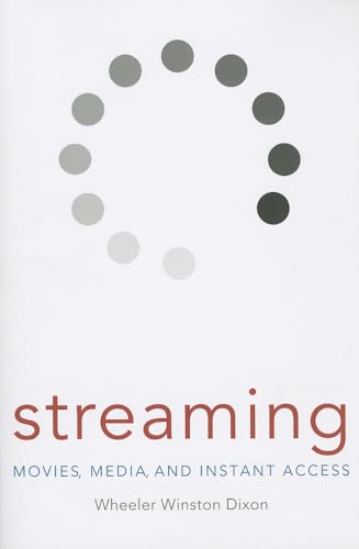 9780813142197: Streaming: Movies, Media, and Instant Access