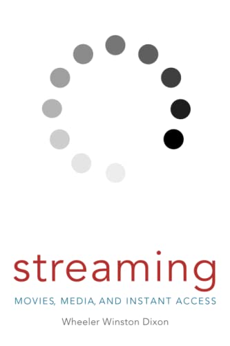 9780813142197: Streaming: Movies, Media, and Instant Access