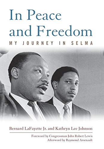 Stock image for In Peace and Freedom: My Journey in Selma (Civil Rights and Struggle) for sale by OwlsBooks