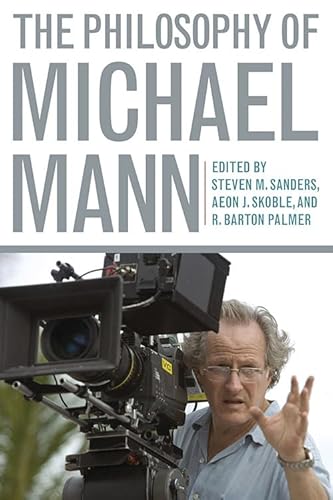 Beispielbild fr The Philosophy of Michael Mann (Philosophy Of Popular Culture) zum Verkauf von GLOVER'S BOOKERY, ABAA