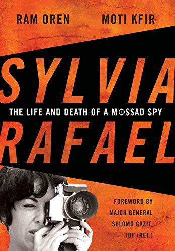 9780813146959: Sylvia Rafael: The Life and Death of a Mossad Spy (Foreign Military Studies)