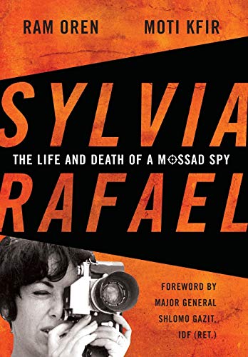 9780813146959: Sylvia Rafael: The Life and Death of a Mossad Spy