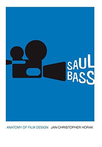 9780813147185: Saul Bass: Anatomy of Film Design (Screen Classics)