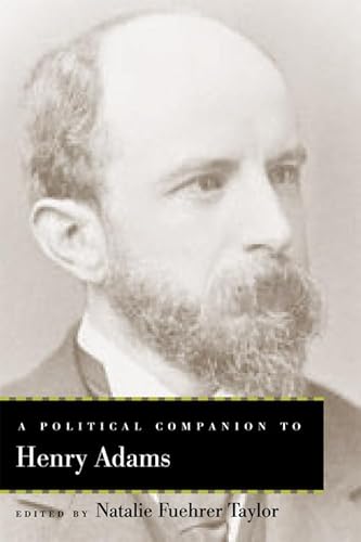 9780813147383: A Political Companion to Henry Adams