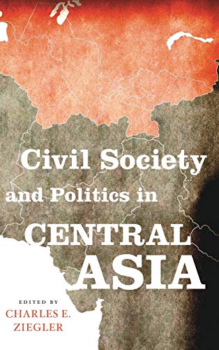 9780813150772: Civil Society and Politics in Central Asia (Asia in the New Millennium)