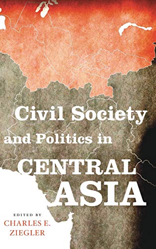 Stock image for Civil Society and Politics in Central Asia (Asia in the New Millennium) for sale by Pink Casa Antiques