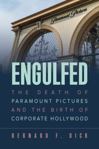 9780813151359: Engulfed: The Death of Paramount Pictures and the Birth of Corporate Hollywood