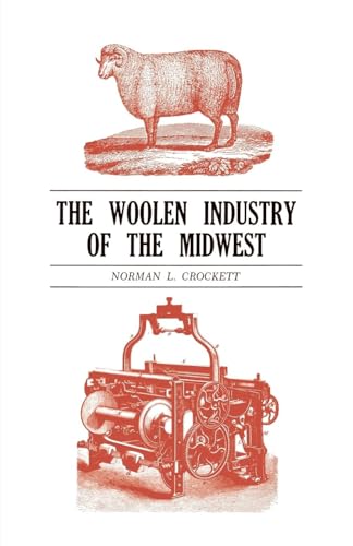 9780813151861: The Woolen Industry of the Midwest
