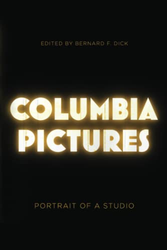 Beispielbild fr Columbia Pictures: Portrait of a Studio zum Verkauf von Kennys Bookshop and Art Galleries Ltd.