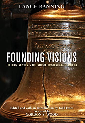 Beispielbild fr Founding Visions: The Ideas, Individuals, and Intersections that Created America zum Verkauf von Midtown Scholar Bookstore