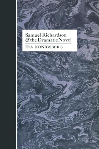 Imagen de archivo de Samuel Richardson and the Dramatic Novel a la venta por Lucky's Textbooks