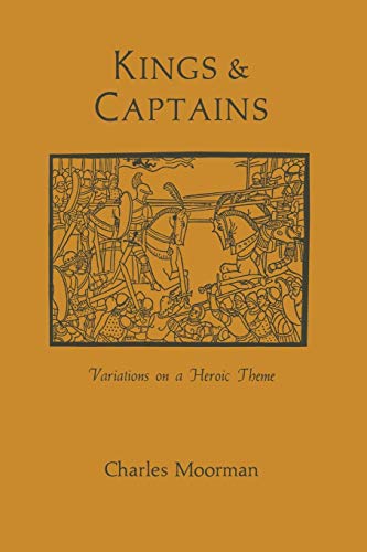 Stock image for Kings and Captains: Variations on a Heroic Theme for sale by Midtown Scholar Bookstore