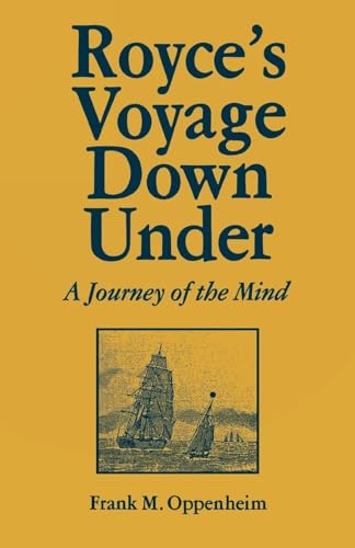 Imagen de archivo de Royce's Voyage Down Under: A Journey of the Mind a la venta por Midtown Scholar Bookstore