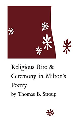 Beispielbild fr Religious Rite and Ceremony in Milton's Poetry zum Verkauf von Lucky's Textbooks