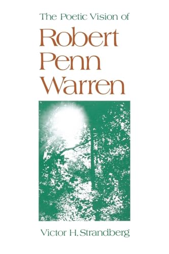 Stock image for THE POETIC VISION OF ROBERT PENN WARREN for sale by GLOVER'S BOOKERY, ABAA