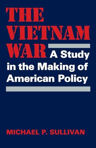 9780813155029: The Vietnam War: A Study in the Making of American Policy