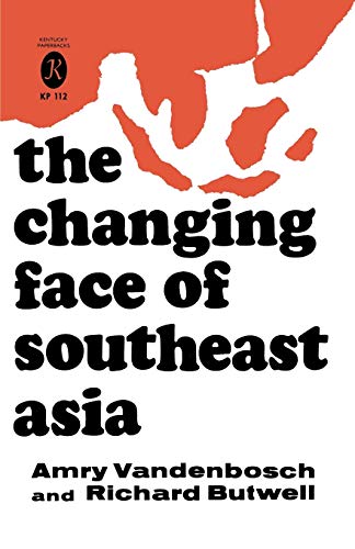 Stock image for The Changing Face of Southeast Asia for sale by Green Street Books