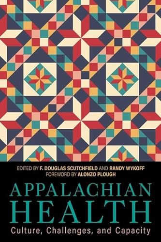 Beispielbild fr Appalachian Health Culture, Challenges, and Capacity zum Verkauf von Michener & Rutledge Booksellers, Inc.