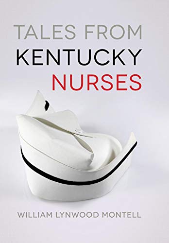 9780813160719: Tales from Kentucky Nurses