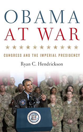 9780813160948: Obama at War: Congress and the Imperial Presidency