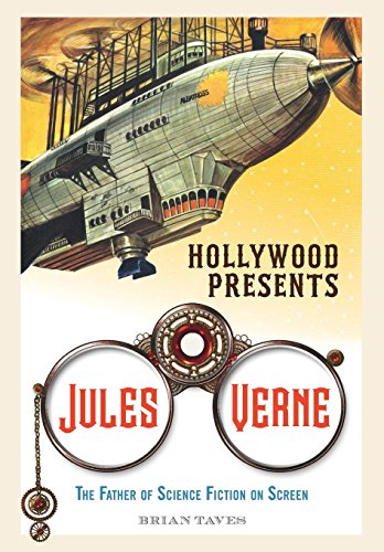 Hollywood Presents Jules Verne: The Father of Science Fiction on Screen (Screen Classics)