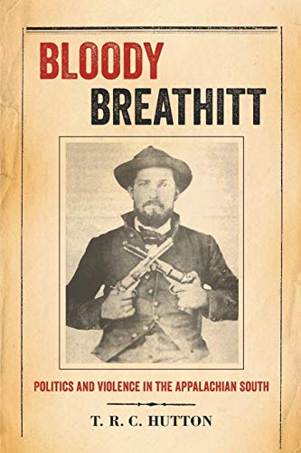9780813161242: Bloody Breathitt: Politics and Violence in the Appalachian South (New Directions in Southern History)