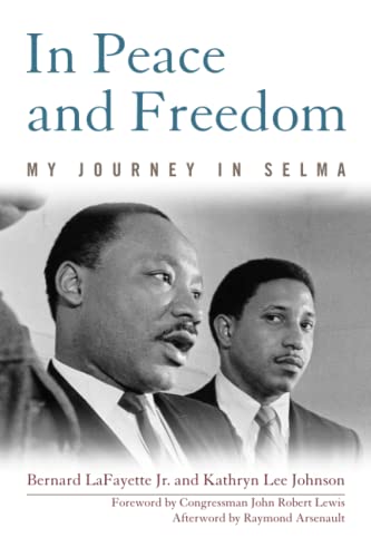 Stock image for In Peace and Freedom: My Journey in Selma (Civil Rights and Struggle) for sale by SecondSale