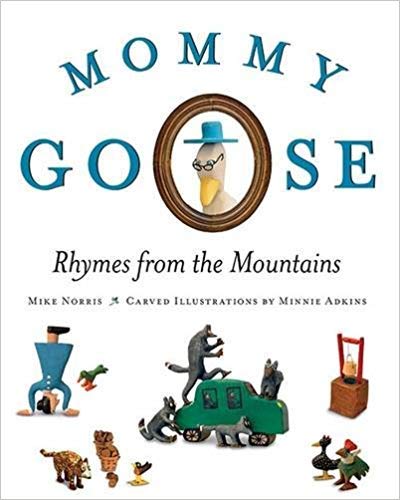 Stock image for Mommy Goose: Rhymes from the Mountains for sale by Pink Casa Antiques