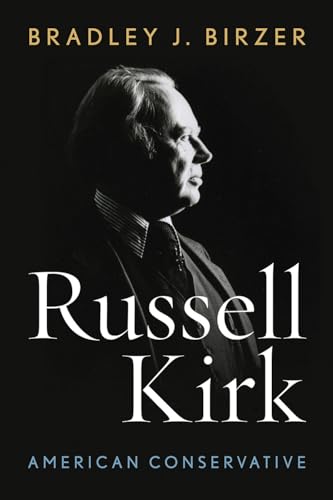 Imagen de archivo de Russell Kirk: American Conservative a la venta por HPB-Diamond