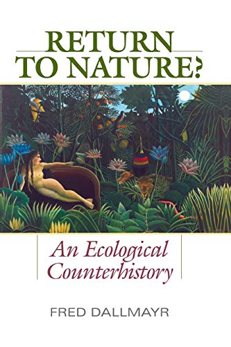 9780813166346: Return to Nature? A Ecological Counterhistory: An Ecological Counterhistory