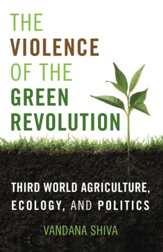 9780813166544: The Violence of the Green Revolution: Third World Agriculture, Ecology, and Politics
