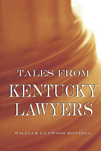 9780813168241: Tales from Kentucky Lawyers
